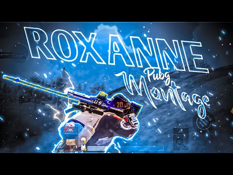 Arizona Zervas Roxanne Ft.Pubg Mobile Montage🇮🇳//PUBG MOBILE