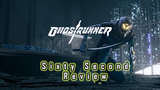 Ghostrunner is Peak Action Platforming | 60 Second Reviews