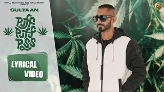 Puff Puff Pass Lyrical | Sultaan | Gavy Dhaliwal, Bhallwaan, Swapan, Gur Chahal |  Skull Beat Music