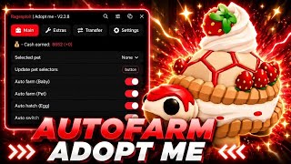 [NEW‼️] ADOPT ME AUTO FARM SCRIPT 🔥 | AUTO FARM CASH 💵 | AUTO GROW PET 🐱 & EGG 🥚 | FREE PASTEBIN 📝