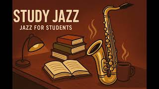 🎷 Study Jazz – Jazz for Students