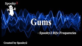 Gums - Spooky2 Rife Frequencies