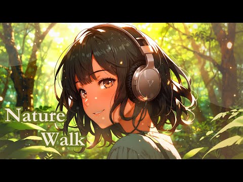 Feel Good Vibes Songs Vol.05 – Nature Walk 🌿 | Relaxing Uplifting Music for a Peaceful Day