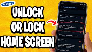 How to Unlock or Lock Home Screen on Samsung Phone (Best Method)