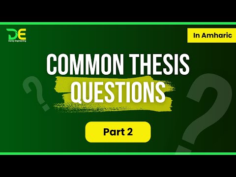 Common Thesis Questions Part 2