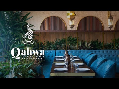 Qahwa Restaurant | Kollam | Kerala | Arabic & Turkish Cuisine