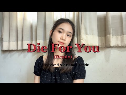 Die For You (ReMix)  - The Weeknd & Ariana Grande / (Titi Cover)