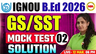 IGNOU B.Ed 2026 🔥 GK/GS Mock Test 2 Solution | Poonam Mam