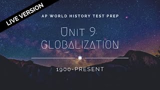 AP World History Modern: Unit 9 Live Review