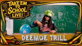 Deemoe Trill - Flex Freestyle | Take'em To School