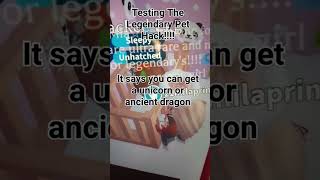 Testing The Legendary Pet Hack!!!! #adoptme #roblox #game #adoptmehacks #adoptmepets #shorts