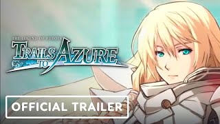 The Legend of Heroes: Trails to Azure - Official Teaser Trailer