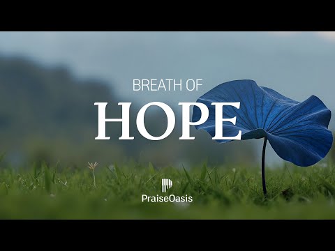 Breath of Hope 🕊️ | Peaceful Soaking Worship for Hard Days" | Prayer & Instrumental Devotional