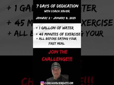 7 Days Of Dedication - Coach Xavier -  Week 1