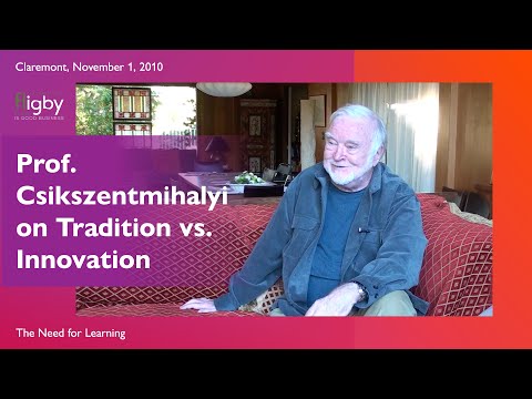 Csikszentmihalyi on Tradition vs. Innovation