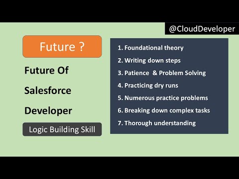 Future Of Salesforce Developer: Mastering Logic & Programming Skill | Cloud Developer