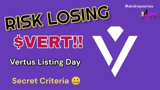 Risk Losing ALL your TOKENS on VERTUS AIRDOP PROJECT | Vertus Listing Date | Must Do