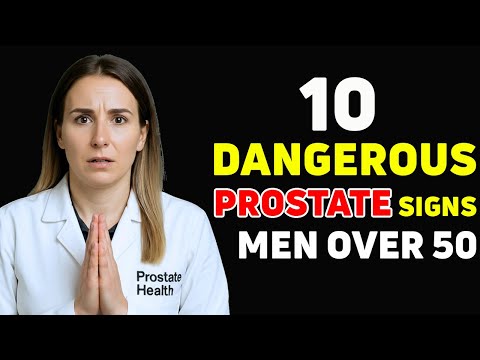 Top 10 Dangerous Signs of an Enlarged Prostate in Men Over 50 | Prostate Health Tips