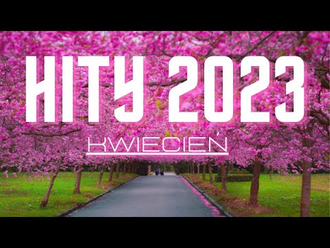 Eska Hity Kwiecień 2023 *Najnowsze Przeboje z Radia Eska 2023 * Najlepsza radiowa muzyka 2023 *