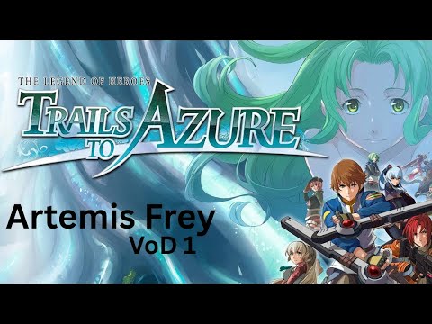 Trails to Azure - Where's the First Episode? VoD 1