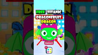 GIVEAWAY! Free Titanic Dragonfruit Dragon in Pet Simulator 99 #roblox #giveaway #petsim99