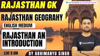 Rajasthan Geography in English I Rajasthan's Introduction | Rajasthan GK | RAS/RPSC | Abhimanyu Sir