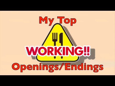 My Top Working!! Openings/Endings