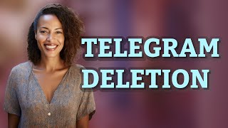 How Quickly Do Deleted Telegram Messages Disappear for Everyone?
