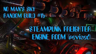 Steampunk freighter engine room (revised and expanded). No Man's Sky base tour #nomanssky