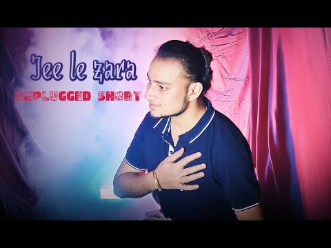 Jee le zara | Unplugged | #viral #relationships