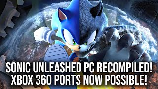 DF Retro EX: Sonic Unleashed PC Recompilation - A Direct Xbox 360 Port With Superb Extras