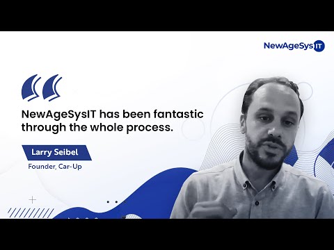 Client Testimonial | Larry Seibel | Car-Up app | NewAgeSysIT | Top App Developer NJ FL NY