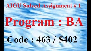 AIOU Code 463 / 5402 Solved Assignment No 1 Autumn 2024 | Baloch Academy