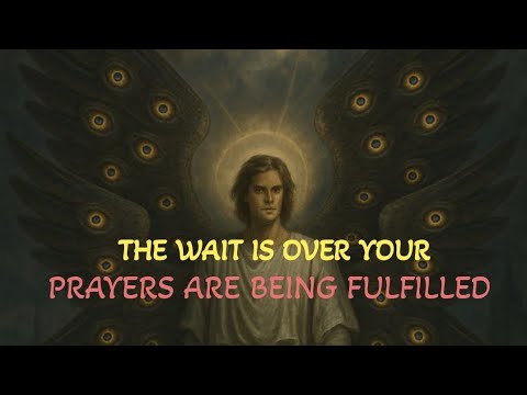 🕯️CHOSEN ONES:THE WAIT IS OVER  GOD IS SHOWERING YOU WITH HIS LOVE, ABUNDANT BLESSINGS & PROSPERITY