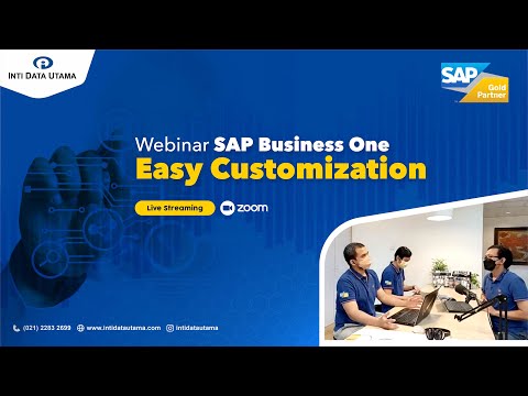 Webinar SAP Business One - Easy Customization by Inti Data Utama Surabaya
