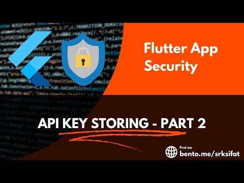 Flutter App Security || API Key Storing || Part 2