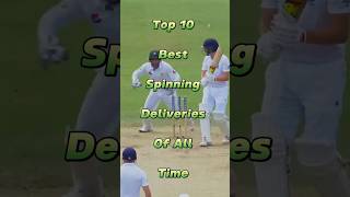 Top 10 ⚡ Best Spinning Deliveries of All Time 🌀🔥#shorts #top10 #cricket #cricketshorts