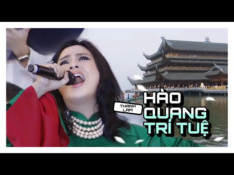 THANH LAM - HÀO QUANG TRÍ TUỆ | VESAK 14.05.2019