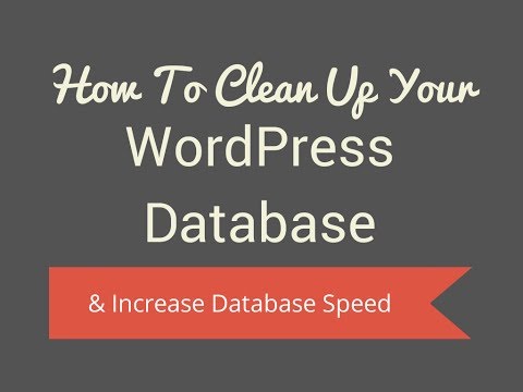 How To Optimize Your WordPress Database & Increase DB Speed
