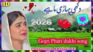 Gojri Phari dukhi song∆2026✓ New gojri geet dukhi song 💔 phari Maya Sona gojri Phari song