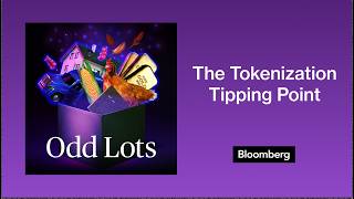 Evolving Money: The Tokenization Tipping Point (Sponsored Content) | Odd Lots