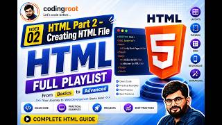 Complete HTML Tutorials for Beginners | Part -2 Creating HTML File | #html #codingroot #rootCoding