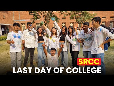 Last Day Of College, SRCC | BATCH 2025