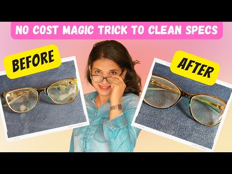 Easy Method To Clean Specs|| बिना मेहेनत चस्मा चमकवा ||No Cost Magic Trick To Clean Specs||