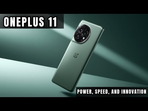 OnePlus 11: Unleashing Power, Speed, and Innovation | Tech Trends