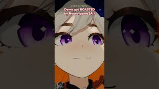Deme got ROASTED by Neuro-sama 🔥 #vtuber #neurosama #filian @Neurosama @filianIsLost
