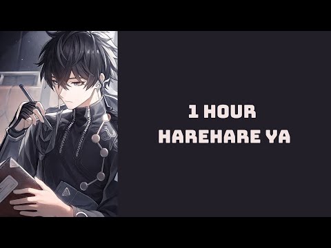 [1 HOUR] HAREHARE YA (ver. Sou)| ハレハレヤ by 羽生まゐご.