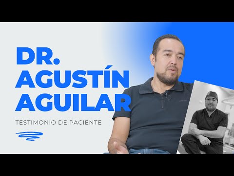 Testimonio - Dr. Agustín Aguilar Paciente Bariátrico