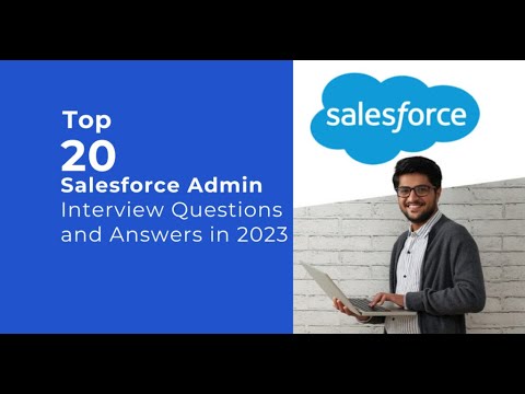 Top 20 Salesforce interview questions and answers in 2023