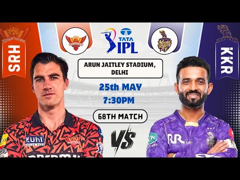 SRH vs KKR Today Match Prediction  Sunrisers Hyderabad vs Kolkata Knight Riders IPL 2025 68th match
